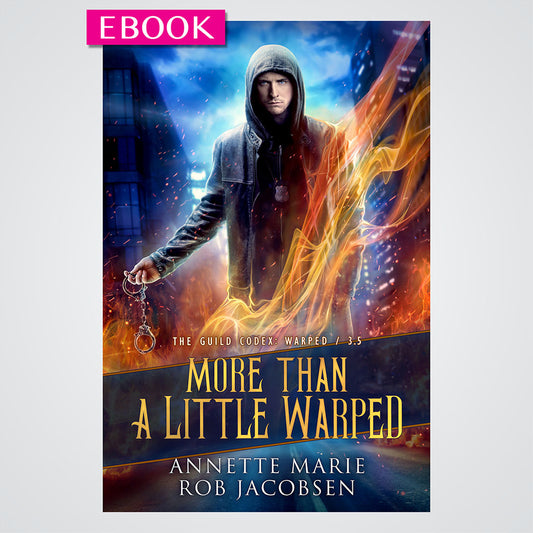 More Than A Little Warped by Annette Marie & Rob Jacobsen (eBook)