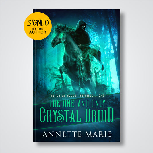 The One and Only Crystal Druid - Signed Paperback